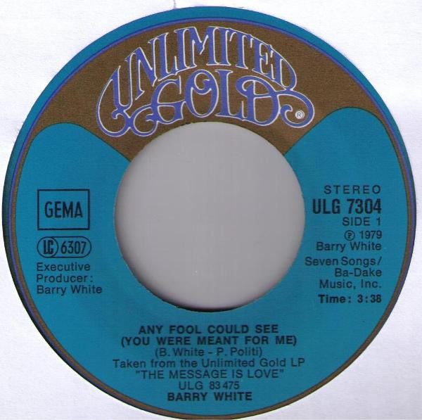 Barry White : Any Fool Could See (You Were Meant For Me) (7", Single)