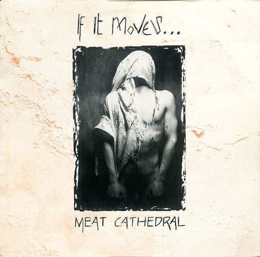 If It Moves... : Meat Cathedral (12")