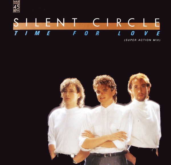 Silent Circle : Time For Love (Super Action Mix) (12", Maxi)