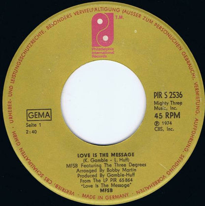 MFSB Featuring The Three Degrees : Love Is The Message (7", Single)