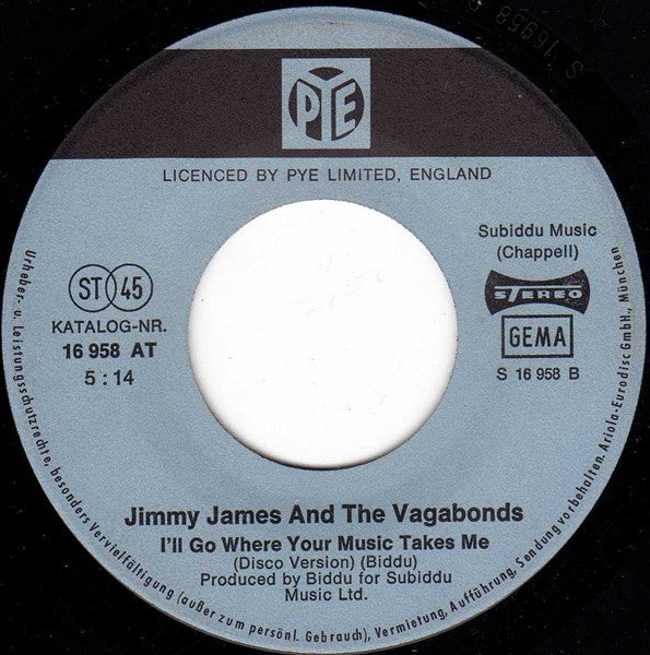 Jimmy James And The Vagabonds* : I'll Go Where Your Music Takes Me (7", Single)