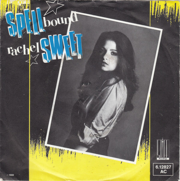 Rachel Sweet : Spellbound (7", Single)