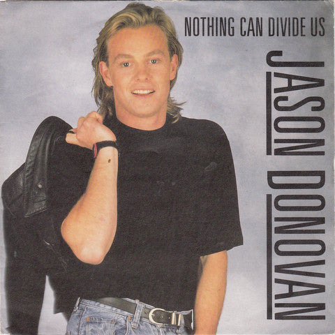 Jason Donovan : Nothing Can Divide Us (7", Single)