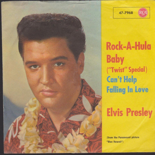 Elvis Presley : Rock-A-Hula Baby (''Twist Special'') / Can't Help Falling In Love (7", Single)