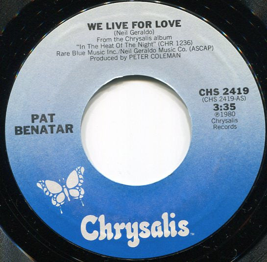 Pat Benatar : We Live For Love (7", Single)