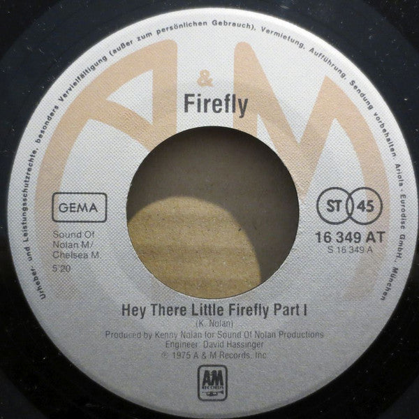 Firefly (10) : Hey There Little Firefly (7", Single)