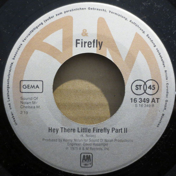 Firefly (10) : Hey There Little Firefly (7", Single)