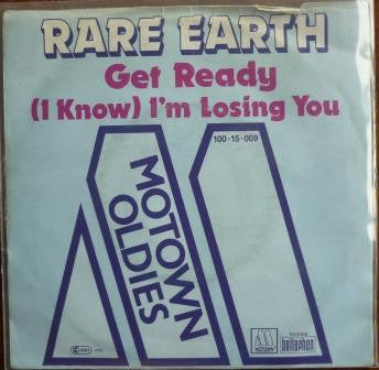 Rare Earth : Get Ready / (I Know) I'm Losing You (7", Single)