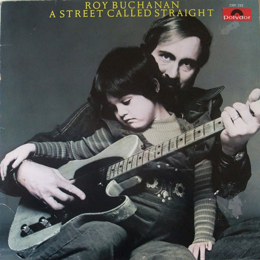 Roy Buchanan : A Street Called Straight (LP, Album, RP)