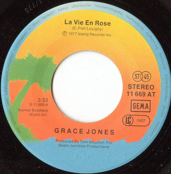 Grace Jones : La Vie En Rose / I Need A Man (7", Single)