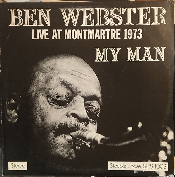 Ben Webster : My Man - Live At Montmartre 1973 (LP, Album)