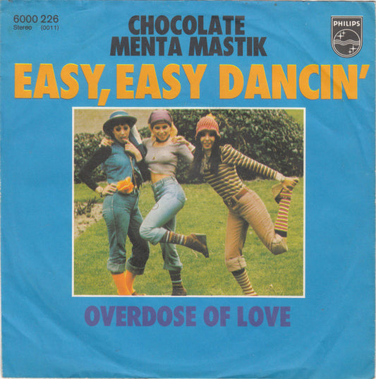 Chocolate Menta Mastik : Easy, Easy Dancin' (7", Single)