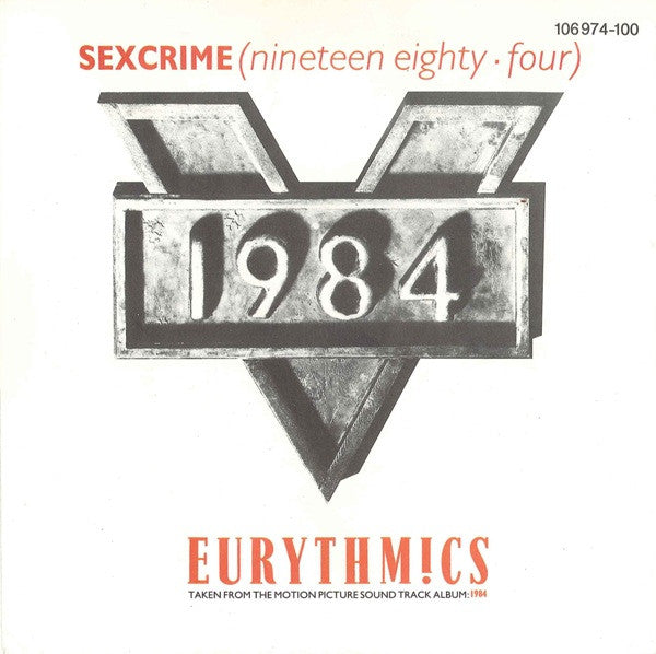 Eurythmics : Sexcrime (Nineteen Eighty ▪ Four) (7", Single)