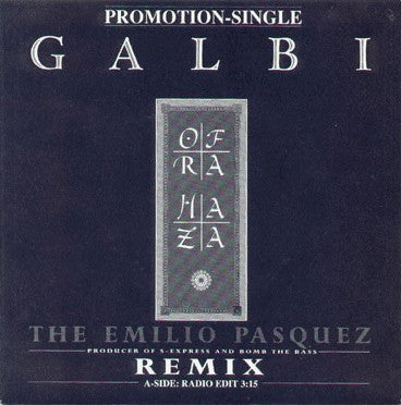 Ofra Haza : Galbi (The Emilio Pasquez Remix) (7", Single, Promo)