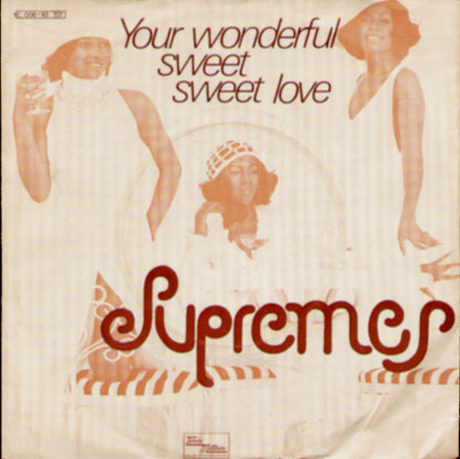 Supremes* : Your Wonderful Sweet Sweet Love (7", Single)