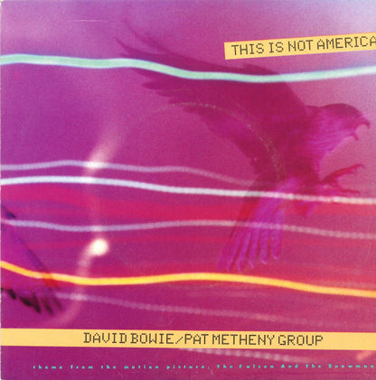 David Bowie / Pat Metheny Group : This Is Not America (7", Single)