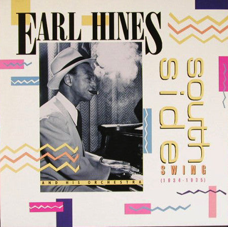 Earl Hines And His Orchestra : South Side Swing (1934-1935) (LP, Comp)