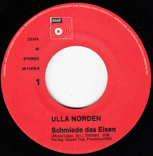 Ulla Norden : Schmiede Das Eisen (7", Single)