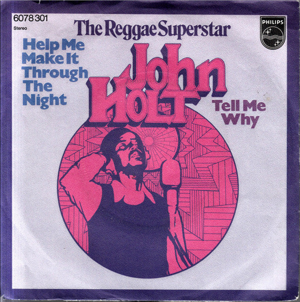 John Holt : Help Me Make It Through The Night (7", Single)