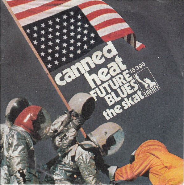 Canned Heat : Future Blues (7", Single)