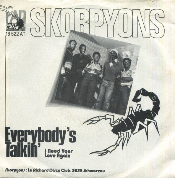 Skorpyons* : Everybody's Talkin' (7", Single)