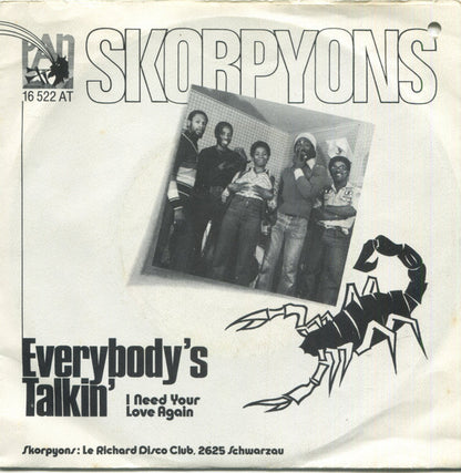 Skorpyons* : Everybody's Talkin' (7", Single)