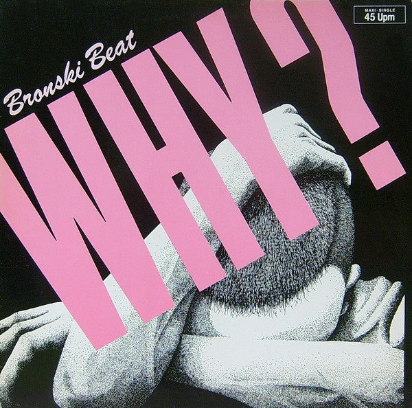 Bronski Beat : Why? (12", Maxi)