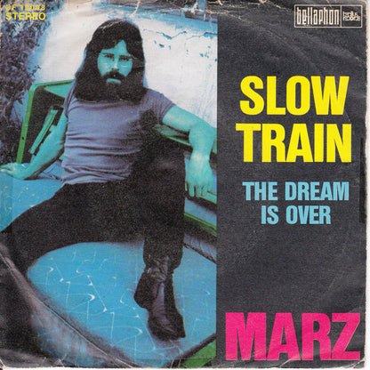 Marz* : Slow Train (7", Single)