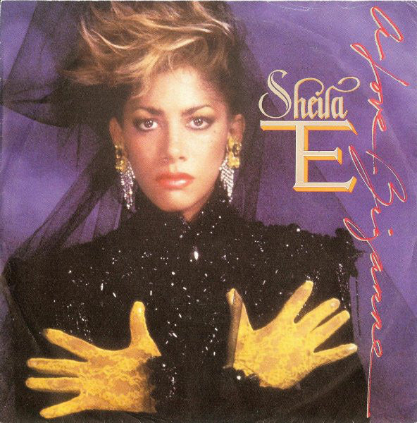 Sheila E* : A Love Bizarre (7", Single, Ora)