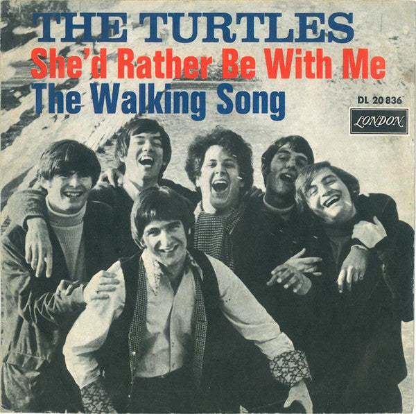 The Turtles : She'd Rather Be With Me (7", Single)