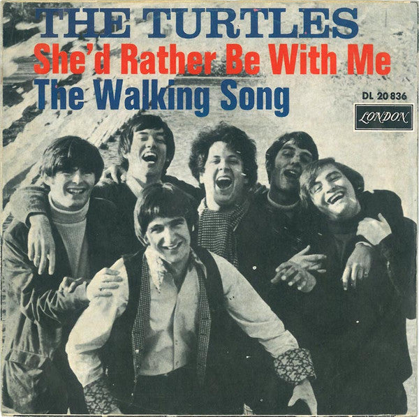 The Turtles : She'd Rather Be With Me (7", Single)