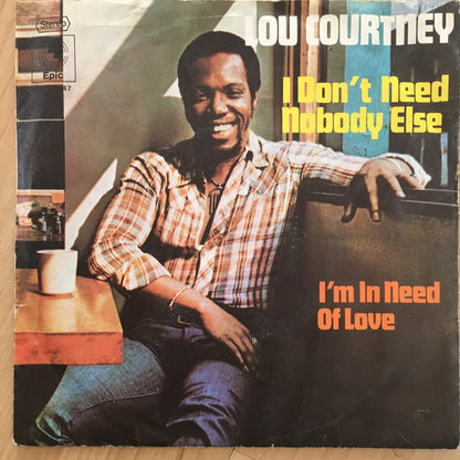 Lou Courtney : I Don't Need Nobody Else (7")