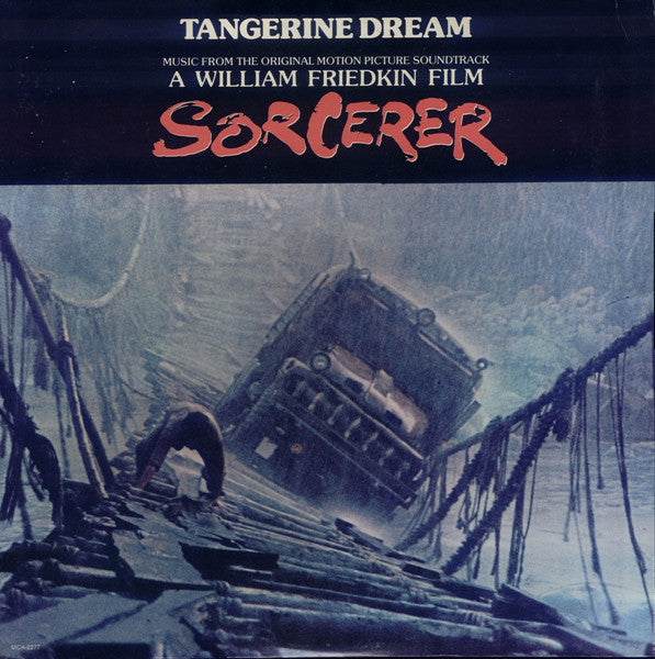 Tangerine Dream : Sorcerer (Music From The Original Motion Picture Soundtrack) (LP, Album)