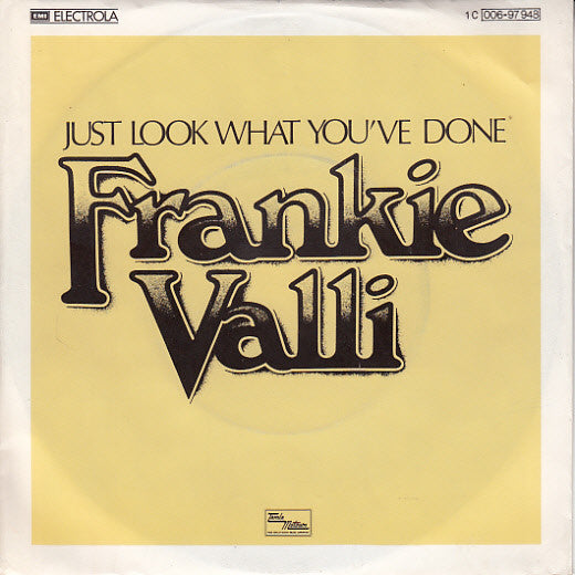 Frankie Valli : Just Look What You've Done (7", Single)