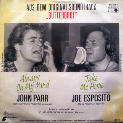 John Parr / Joe Esposito : Always On My Mind / Take Me Home (7", Single)