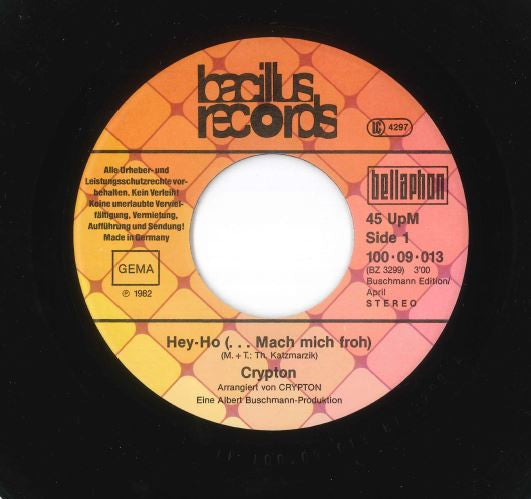 Crypton : Hey-Ho (...Mach Mich Froh) (7", Single)