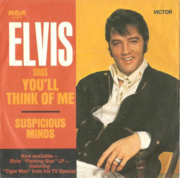 Elvis Presley : Suspicious Minds / You'll Think Of Me (7", Single)