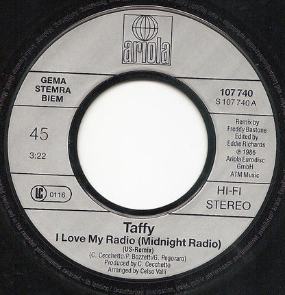 Taffy : I Love My Radio (Midnight Radio) (US-Remix) (7", Single)