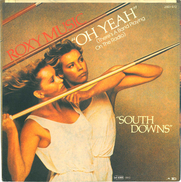 Roxy Music : Oh Yeah (There's A Band Playing On The Radio) (7", Single)