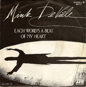 Mink DeVille : Each Word's A Beat Of My Heart (7", Single)