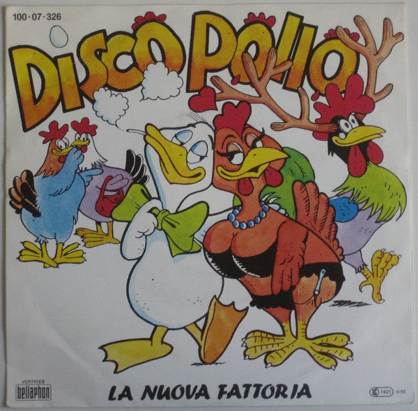 La Nuova Fattoria : Disco Pollo (7", Single)