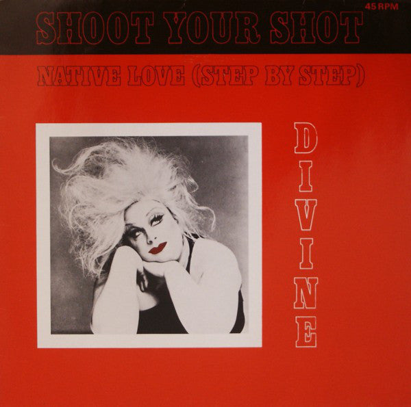 Divine : Shoot Your Shot / Native Love (Step By Step) (12")