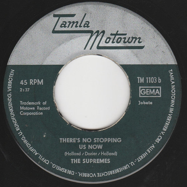 The Supremes : Love Is Here And Now You're Gone (7", Single)