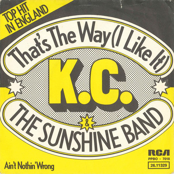 K.C. & The Sunshine Band* : That's The Way (I Like It) (7", Single)