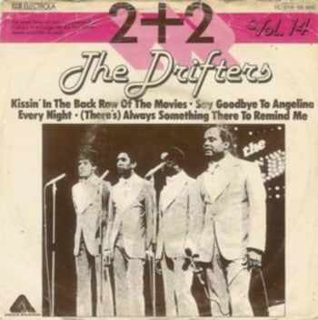 The Drifters : Kissin' In The Back Row Of The Movies / Say Goodbye To Aangelina / Every Night / (There's) Always Something There To Remind Me (7", EP)