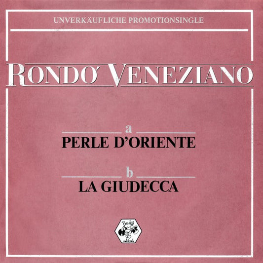 Rondo' Veneziano* : Perle D'Oriente / La Giudecca (7", Single, Promo)