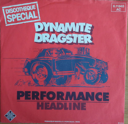 Performance (2) : Dynamite Dragster / Headline (7", Single)