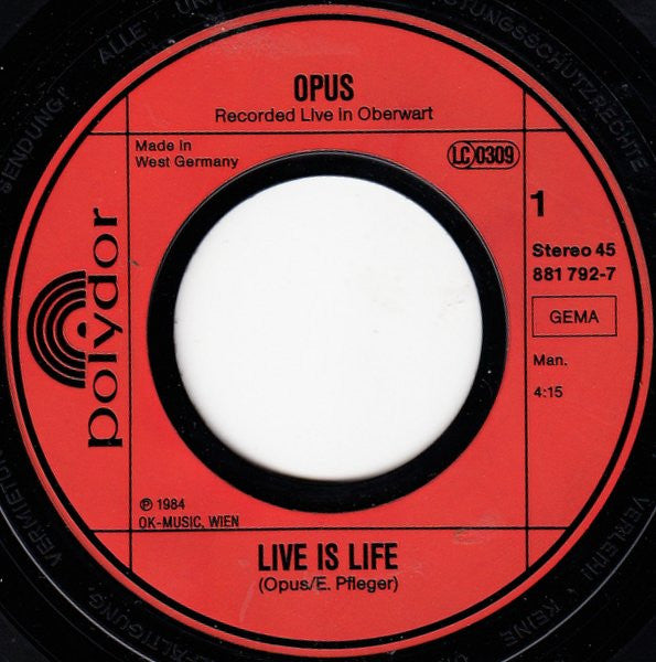 Opus : Live Is Life (7", Single)