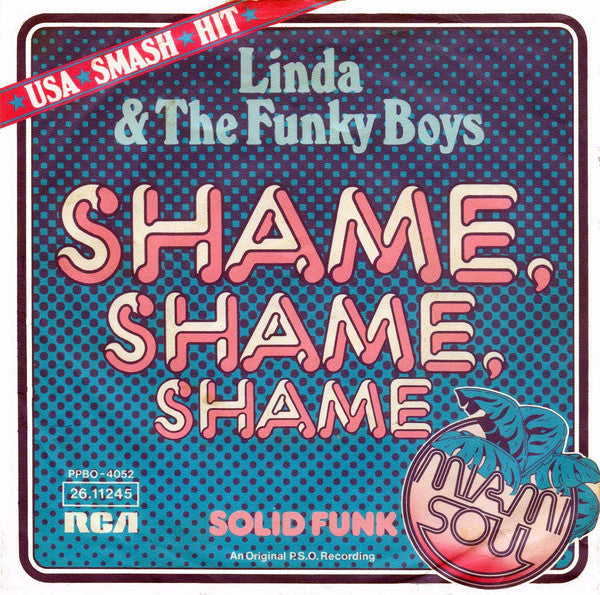 Linda & The Funky Boys* : Shame, Shame, Shame (7", Single)