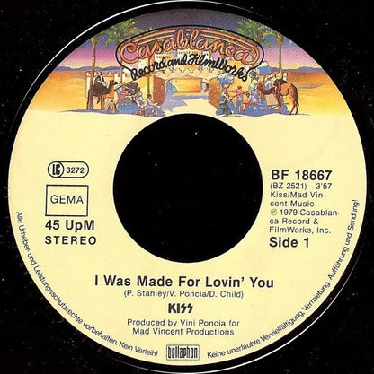 Kiss : I Was Made For Lovin' You (7", Single, Int)